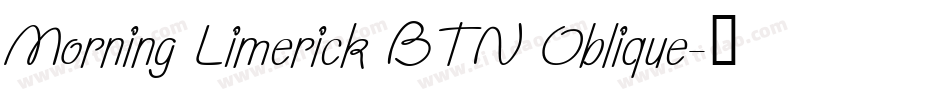 Morning Limerick BTN Oblique字体转换